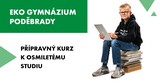 PŘÍPRAVNÝ KURZ K OSMILETÉMU STUDIU